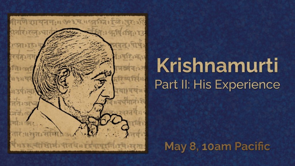Krishnamurti: His experience